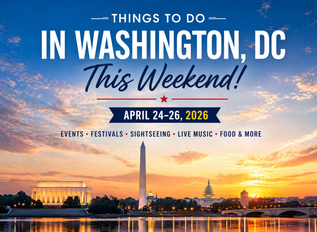 Best Things to Do in Washington, DC This Weekend (April 24–26, 2026) image apr 24, 2026, 04 58 22 pm