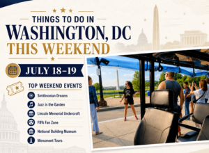 Things to Do in Washington, DC This Weekend (July 18–19, 2026)